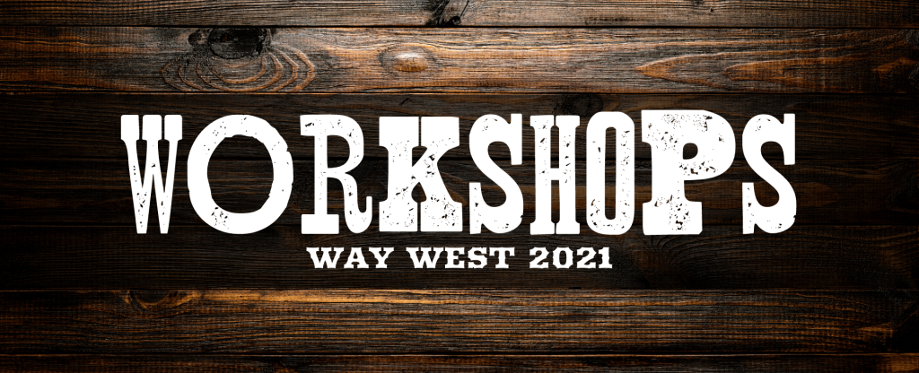 WWHF Way West 2021 Workshops