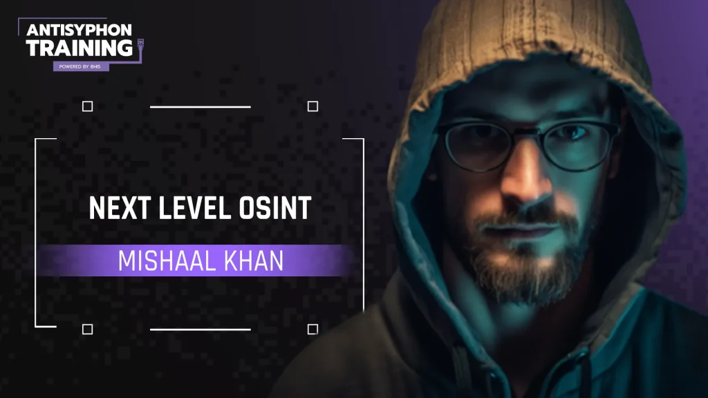 Next Level OSINT with Mishaal Khan