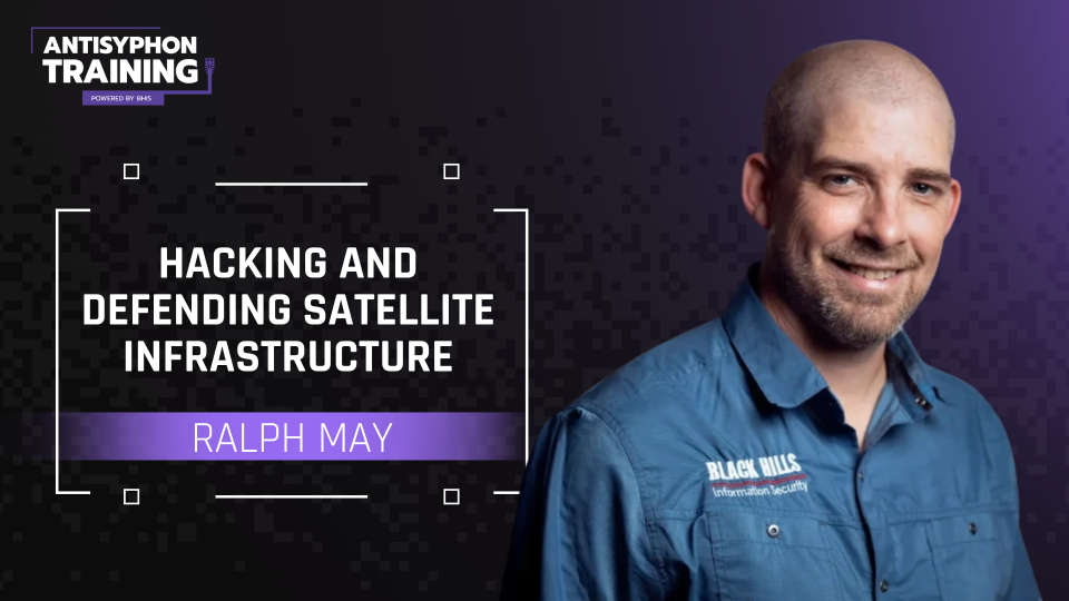 Hacking and Defending Satellite Infrastructure with Ralph May