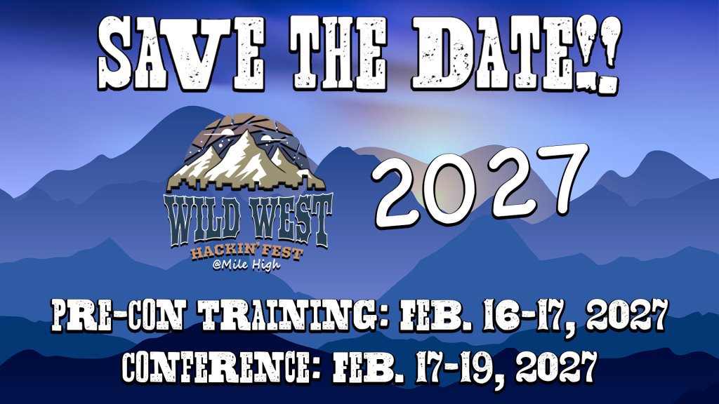 Save the Date Wild West Hackin West 2027