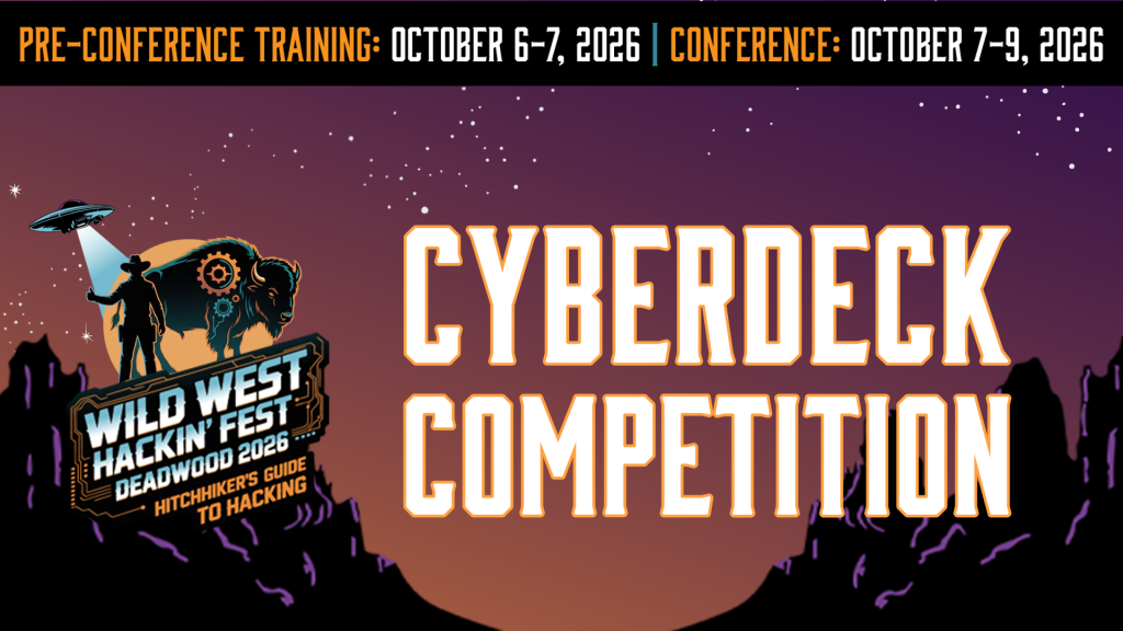 Cyberdeck Competition  Pre-con Training: Feb. 16-17, 2027 Conference: Feb 17-19, 2027