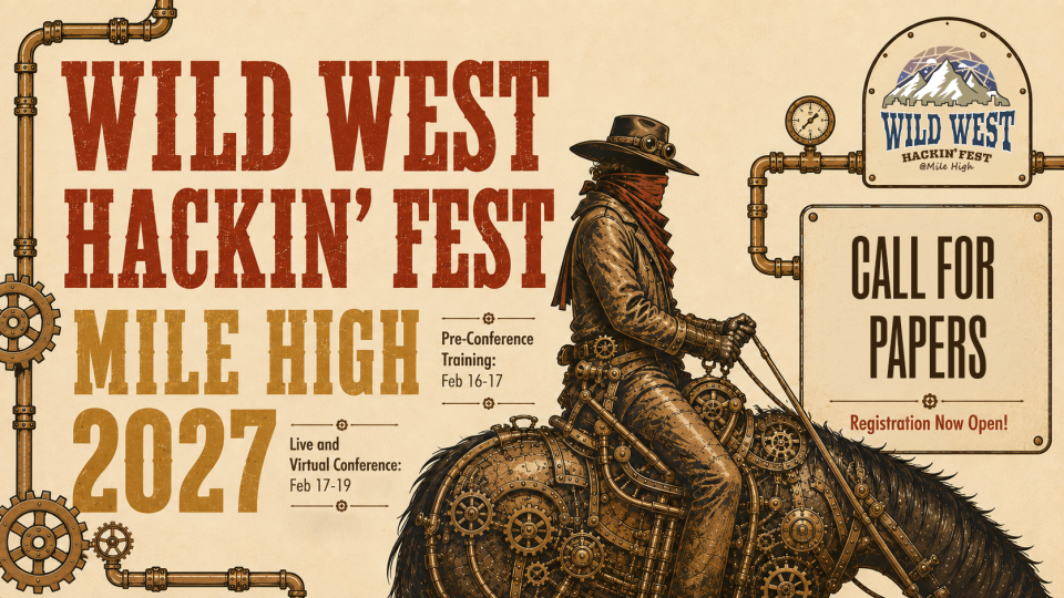 WWHF-Mile-High-2027---Call-For-Papers Wild West Hackin' Fest Mile High 2027 Call for Papers
