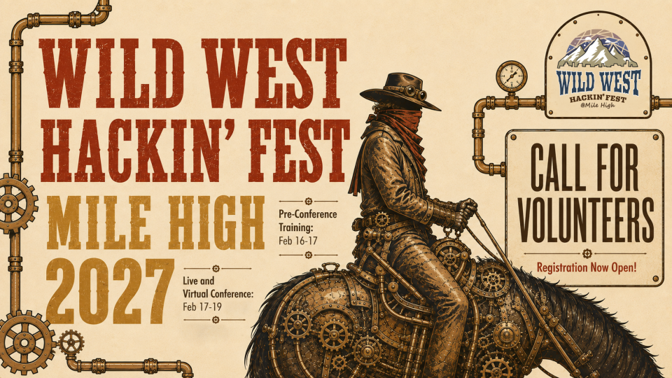 WWHF-Mile-High-2027---Call-For-Volunteers_20260813_v1 1 (1) Wild West Hackin' Fest Mile High 2027 Call for Volunteers